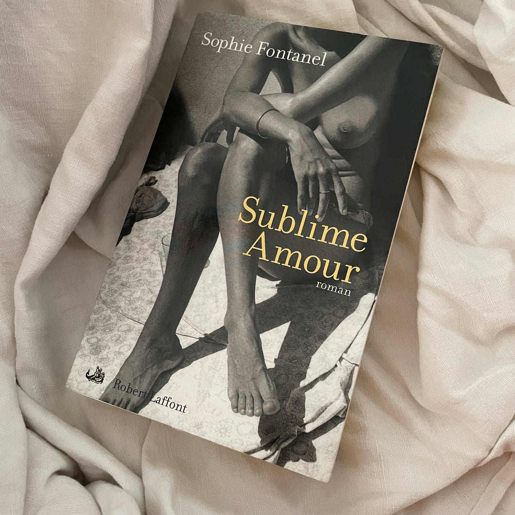 SOPHIE FONTANEL - SUBLIME AMOUR